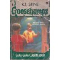 Goosebumps : Gara-gara cermin ajaib