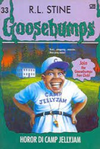 Goosebumps : Horor di camp jellyjam