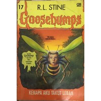 Goosebumps : Kenapa aku takut lebah