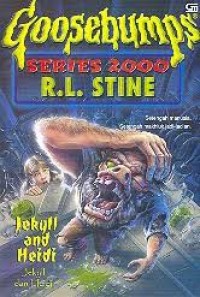 Goosebumps series 2000 : Jekyll dan Heidi