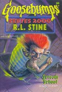 Goosebumps series 2000 : Sekolah jerit