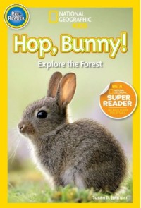 Pre-reader : Hop, bunny! Explore the forest.