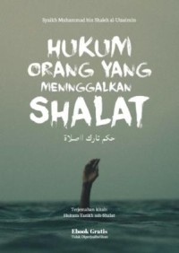 Hukum orang yang meninggalkan shalat