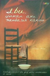 Ibu, ijinkan aku membasuh kakimu