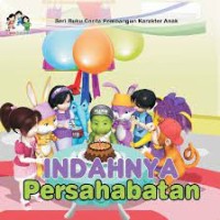 Indahnya persahabatan