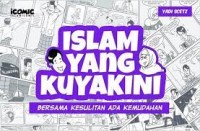 Islam Yang Kuyakini; Bersama Kesulitan ada Kemudahan