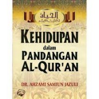 Kehidupan Dalam Pandangan Al-Quran