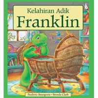 Kelahiran adik Franklin