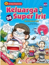 Keluarga Super Irit #28 : Itu Irit Bukan Pelit!