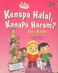 Kenapa halal, kenapa haram ? For kids