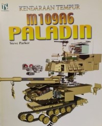 Kendaraan tempur: m109A6 PALADIN