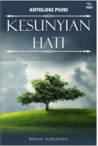 Antologi puisi : kesunyian hati