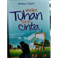 Ketika Tuhan jatuh cinta