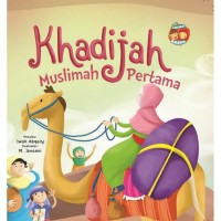 Khadijah Muslimah Pertama