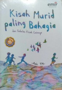 Kisah Murid Paling Bahagia dan Sebelas Kisah Lainnya