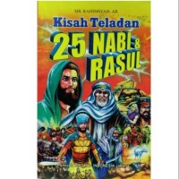 Kisah nyata 25 Nabi & Rasul