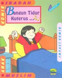 Bangun tidur ku terus