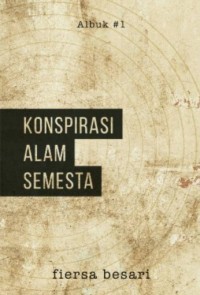 Konspirasi Alam Semesta #1