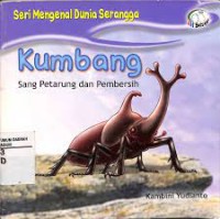 Kumbang : sang petarung dan pembersih