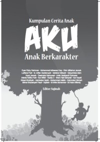 Kumpulan Cerita Anak Aku Anak Berkarakter