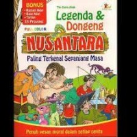 Legenda & Dongeng Nusantara Paling Terkenal Sepanjang Masa