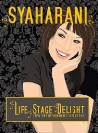 Life Stage Delight: Buka-Bukaan Soal Entertainment