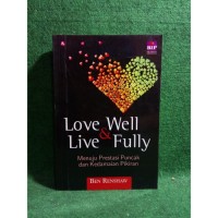 Love well & Live fully