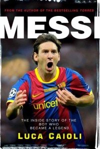 Messi from the author the bestselling Torres