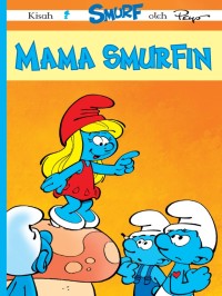 Mama smurfin