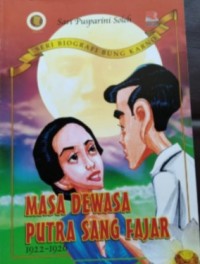 Masa Dewasa Putra Sang Fajar 1922-1926