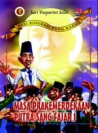 Masa Prakemerdekaan Putra Sang Fajar 11 1938-1945