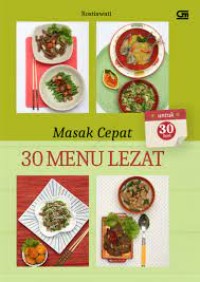 Masak Cepat 30 Menu Lezat Untuk 30 Hari