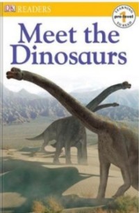 Meet the dinosaurs