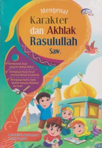 Mengenal karakter dan akhlak Rasullah Saw