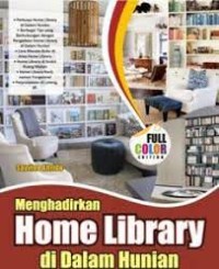 Menghadirkan home library di dalam hunian