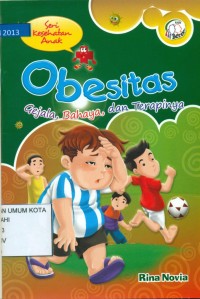 Obesitas: Gejala, bahaya dan terapinya