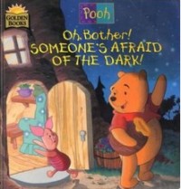 Oh, bother someones afraid of the dark