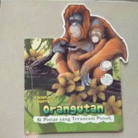 Orang utan: si pintar yang terancam punah