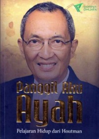 Panggil aku ayah : pelajaran hidup dari Houtman