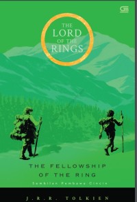 The lord of the rings #1 : sembilan pembawa cincin