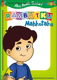 Seri Aku Anak Sehat Rambutku Mahkotaku