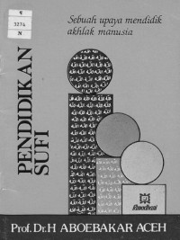 Pendidikan Sufi, Sebuah Upaya Mendidik Akhlak Manusia