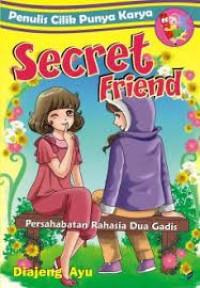 Penulis Cilik Punya Karya : Secret Friend