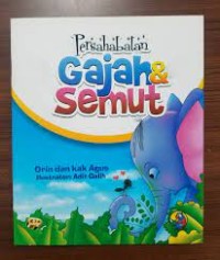 Persahabatan Gajah dan Semut