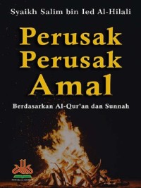 Perusak-perusak amal berdasarkan Al-Quran dan Sunnah