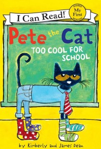 Pete the cat too cool for school