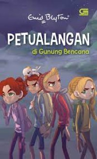 Petualangan di Gunung Bencana