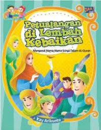 Petualangan di Lembah Kebaikan