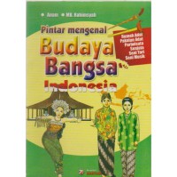 Pintar mengenal budaya bangsa Indonesia