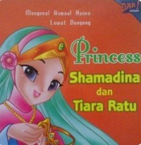 Princess Shamadina dan Tiara Ratu